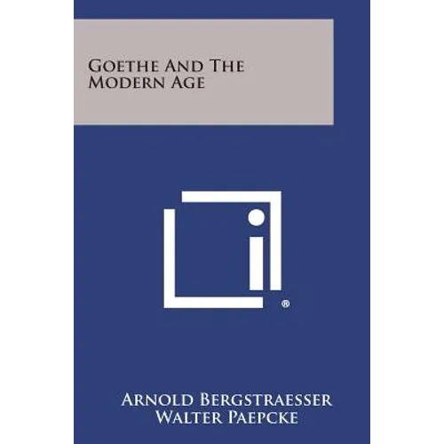 Goethe and the Modern Age - Paperback