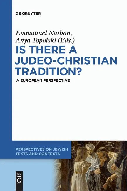 Is There a Judeo-Christian Tradition?: A European Perspective - Paperback