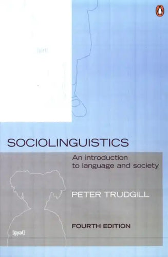Sociolinguistics: An Introduction to Language and Society - Paperback