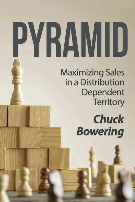 Pyramid: Maximizing Sales in a Distribution Dependent Territory - Paperback