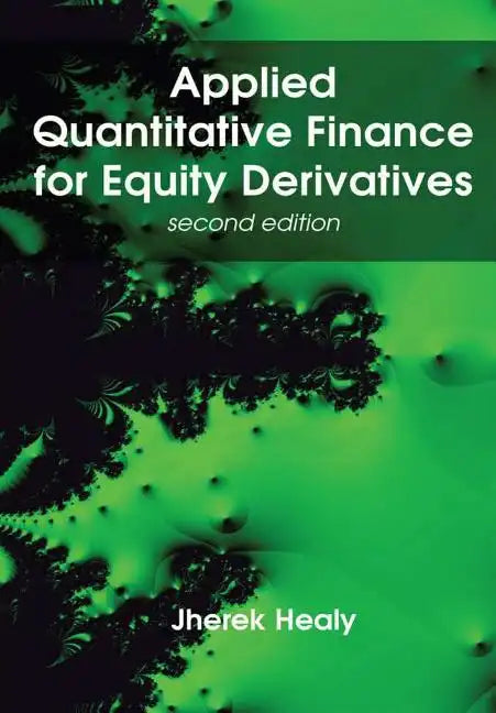 Applied Quantitative Finance for Equity Derivatives, second edition - Hardcover
