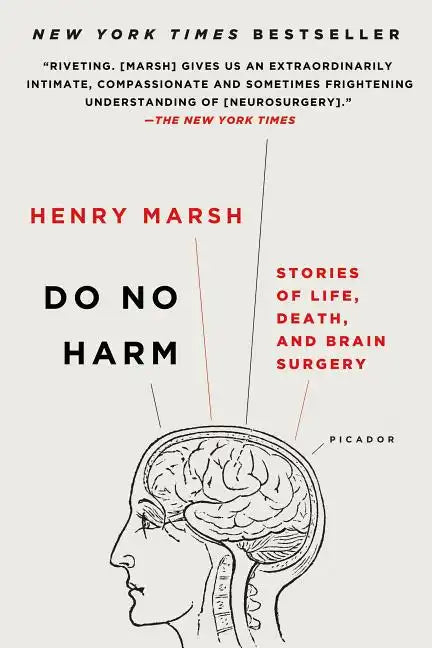 Do No Harm: Stories of Life, Death, and Brain Surgery - Paperback