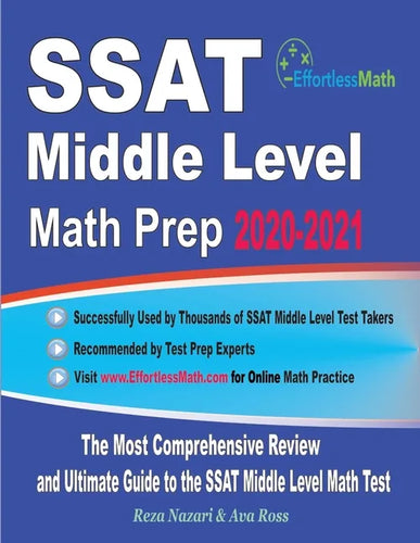SSAT Middle Level Math Prep 2020-2021: The Most Comprehensive Review and Ultimate Guide to the SSAT Middle Level Math Test - Paperback