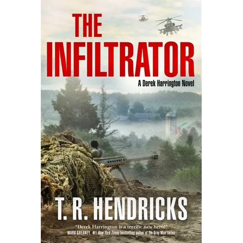 The Infiltrator: A Derek Harrington Novel - Hardcover