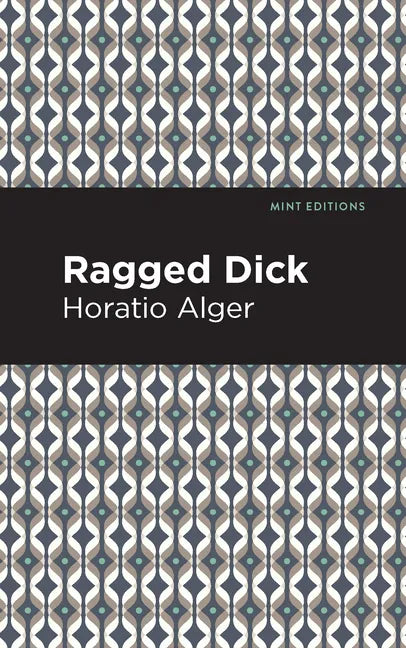 Ragged Dick - Hardcover