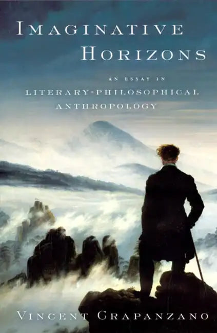 Imaginative Horizons: An Essay in Literary-Philosophical Anthropology - Paperback