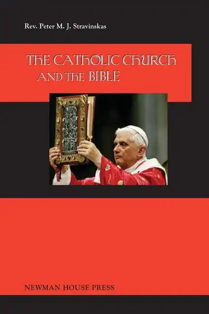 The Catholic Church and the Bible - Paperback