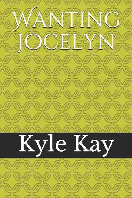 Wanting Jocelyn - Paperback