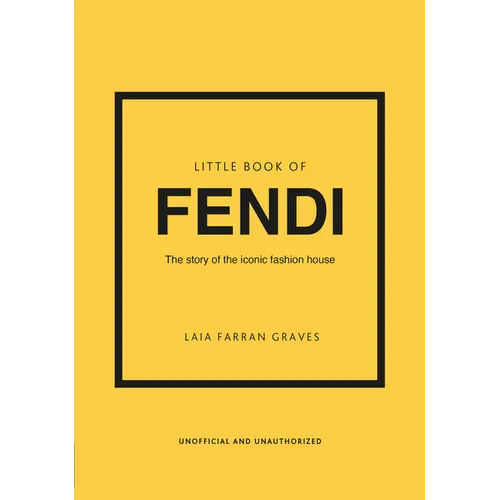 Little Book of Fendi: The Story of the Iconic Fashion Brand - Hardcover