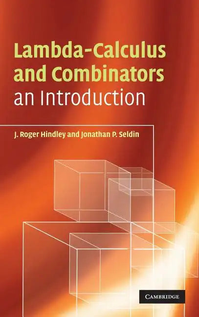 Lambda-Calculus and Combinators: An Introduction - Hardcover