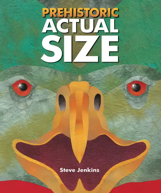 Prehistoric Actual Size - Hardcover