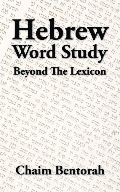 Hebrew Word Study: Beyond the Lexicon - Paperback