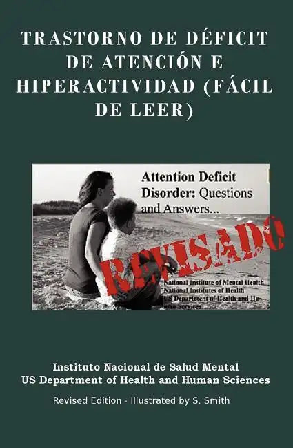 Trastorno De Déficit De Atención E Hiperactividad (FÁCIL DE LEER): Trastorno De Déficit De Atención E Hiperactividad (FÁCIL DE LEER) REVISADO - EDITED - Paperback