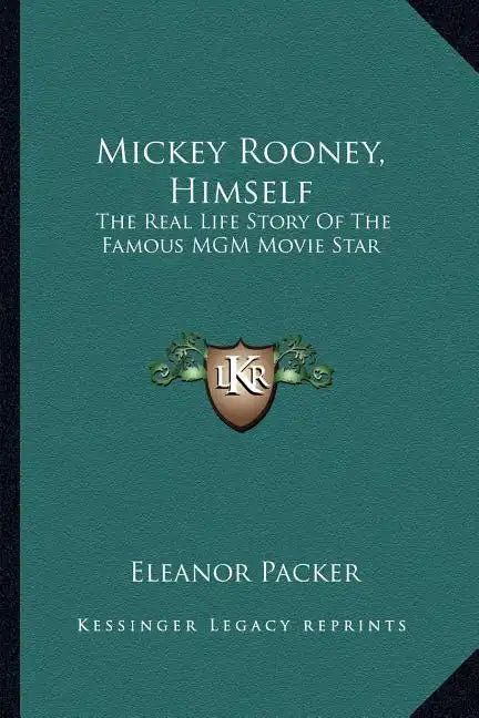 Mickey Rooney, Himself: The Real Life Story Of The Famous MGM Movie Star - Paperback