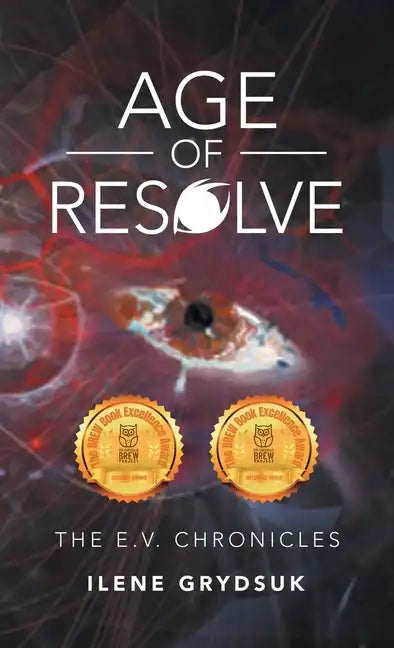 Age of Resolve: The E.V. Chronicles - Hardcover