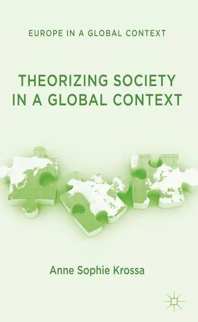 Theorizing Society in a Global Context - Hardcover