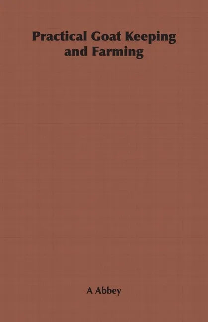 Practical Goat Keeping and Farming - Paperback