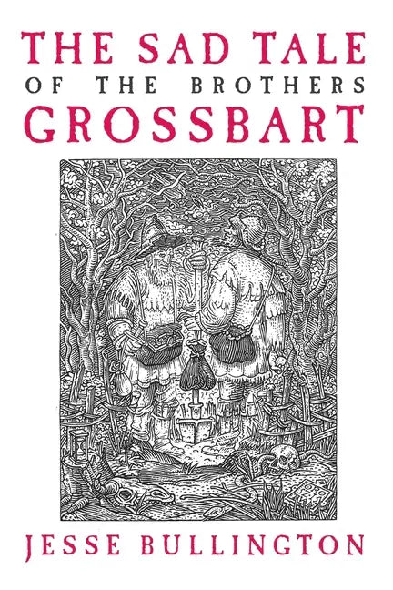 The Sad Tale of the Brothers Grossbart - Paperback