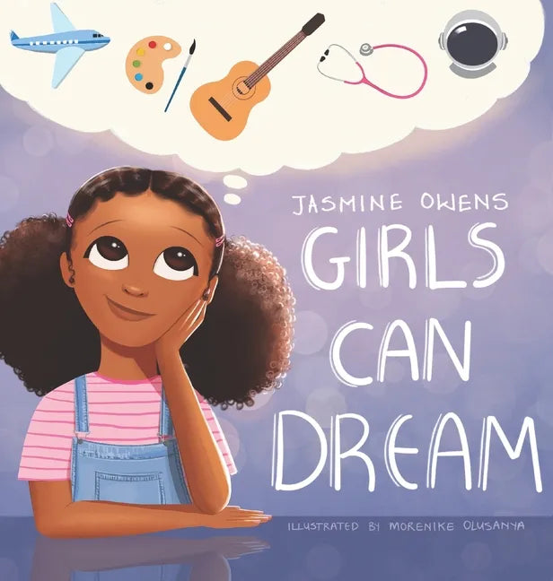 Girls Can Dream - Hardcover