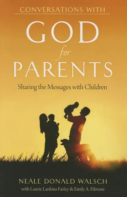 Conversations with God for Parents: Sharing the Messages with Children - Paperback