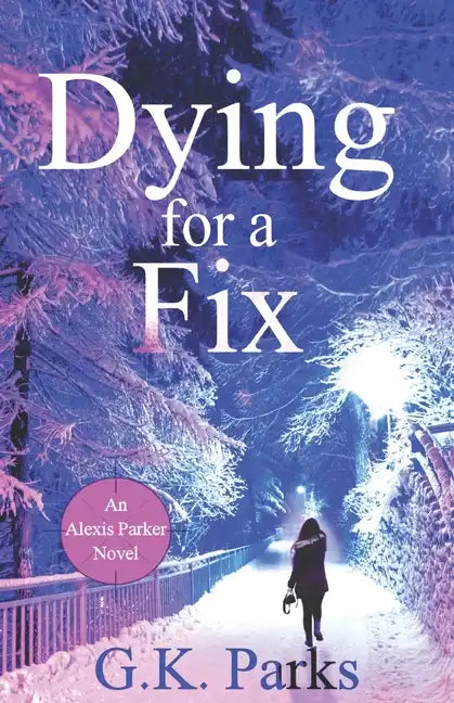 Dying for a Fix - Paperback