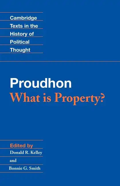 Proudhon: What Is Property? - Paperback
