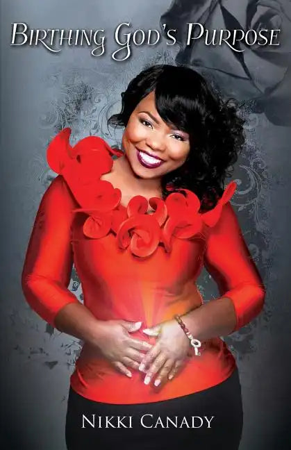 Birthing God's Purpose - Paperback