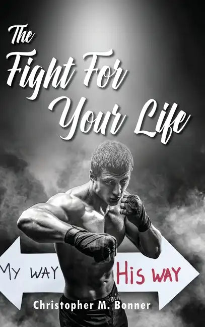 The Fight For Your Life - Hardcover
