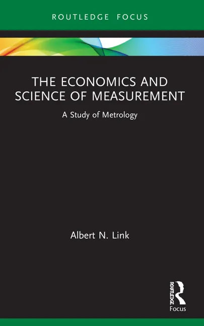 The Economics and Science of Measurement: A Study of Metrology - Paperback