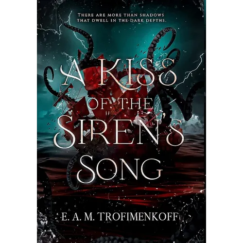 A Kiss of the Siren's Song - Hardcover