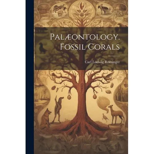 Palæontology. Fossil Corals - Paperback