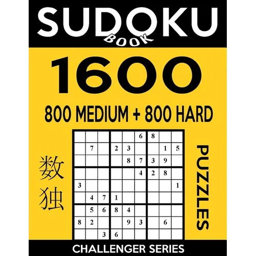 Sudoku Book 1,600 Puzzles, 800 Medium and 800 Hard: Bargain Size Sudoku Puzzle Book With Two Levels of Difficulty To Improve Your Game - Paperback