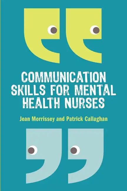 Communication Skills for Mental Health Nurses: An Introduction - Paperback