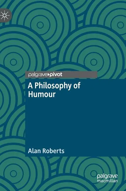 A Philosophy of Humour - Hardcover