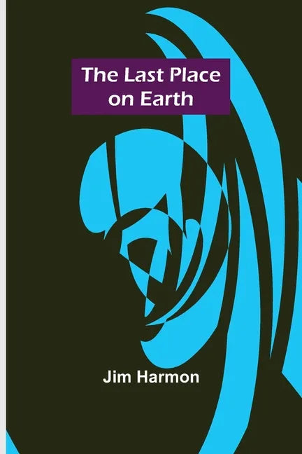 The Last Place on Earth - Paperback