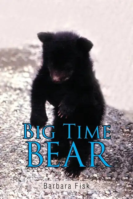 Big Time Bear - Paperback