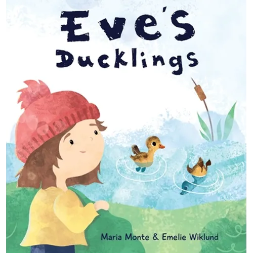 Eve's Ducklings - Hardcover