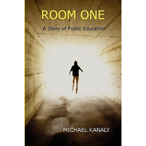 Room One: A Story of Public Education - Hardcover