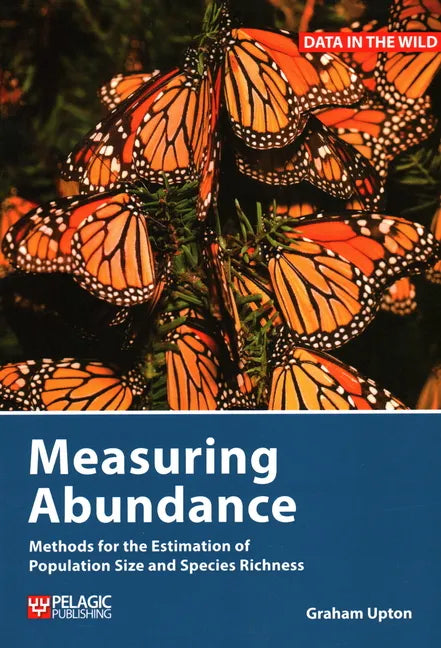 Measuring Abundance: Methods for the Estimation of Population Size and Species Richness - Paperback