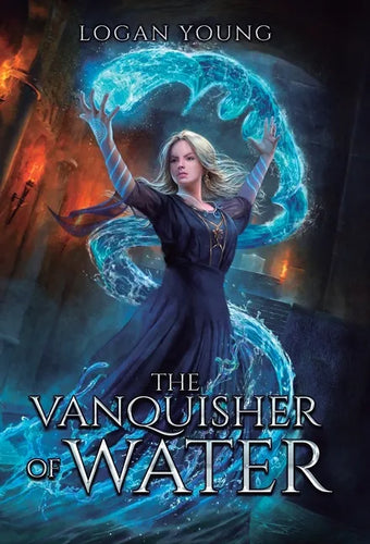 The Vanquisher of Water - Hardcover
