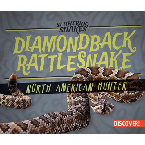 Diamondback Rattlesnake: North American Hunter - Library Binding