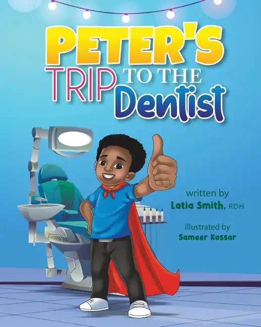Peter's Trip to the Dentist - Paperback