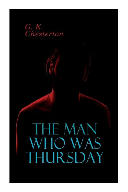 The Man Who Was Thursday: Political Thriller - Paperback