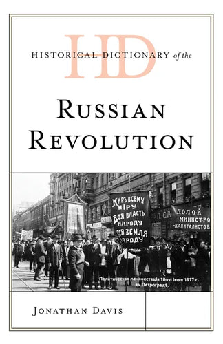 Historical Dictionary of the Russian Revolution - Hardcover