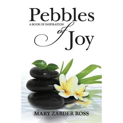 Pebbles of Joy: A book of inspiration - Paperback
