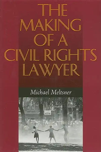 The Making of a Civil Rights Lawyer - Paperback