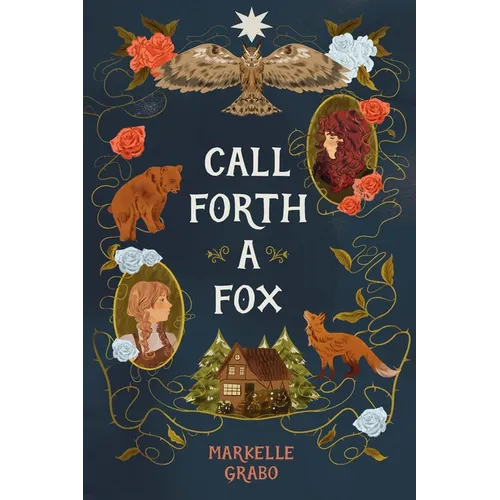 Call Forth a Fox - Hardcover