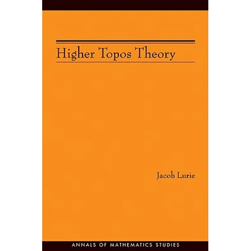 Higher Topos Theory (Am-170) - Paperback