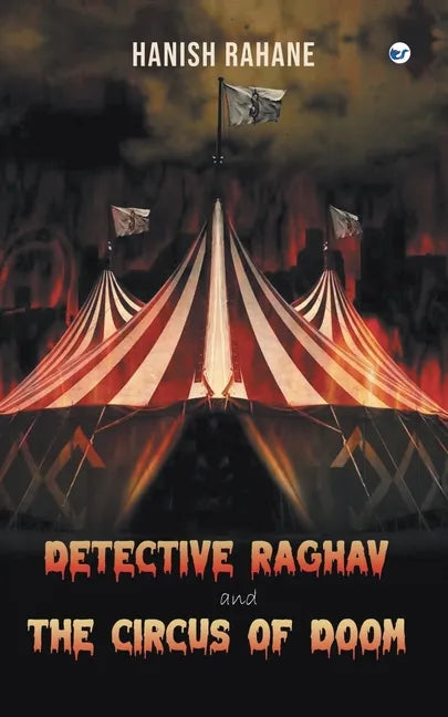 Detective Raghav and the Circus of Doom - Paperback