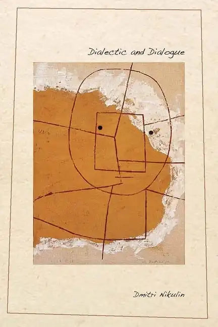 Dialectic and Dialogue - Paperback